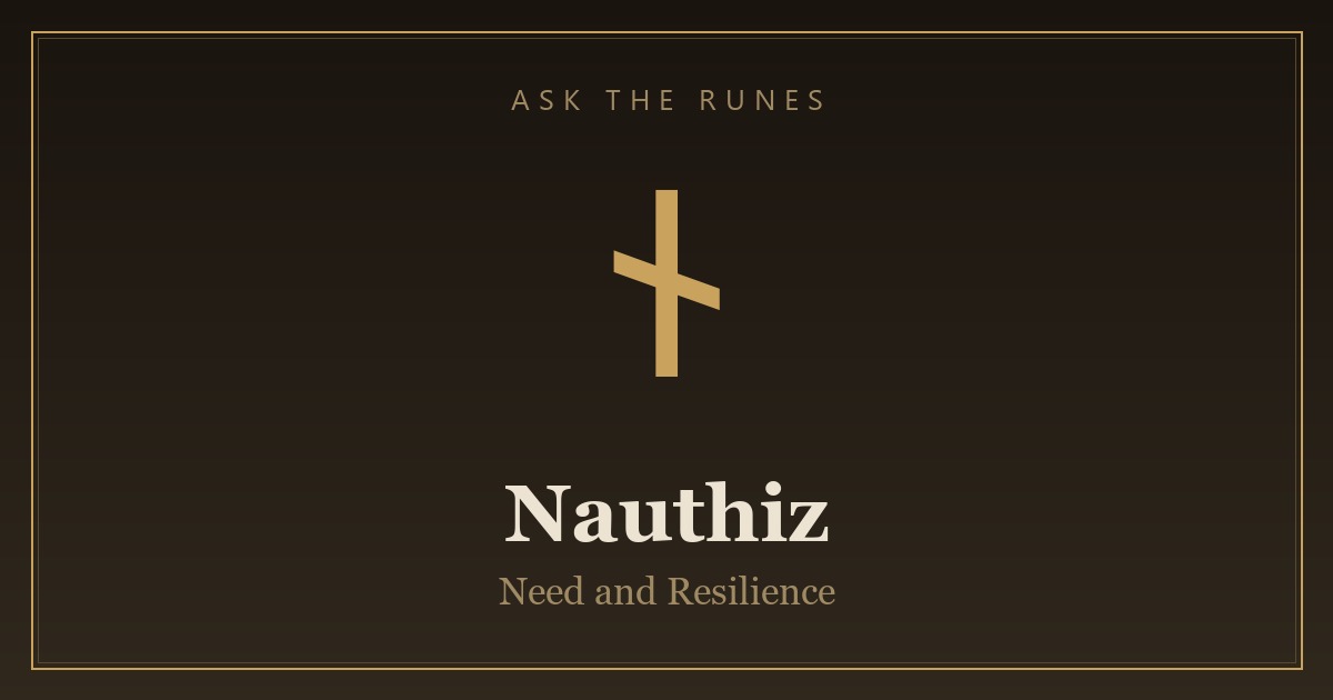 Nauthiz rune (ᚾ) - Ask the Runes