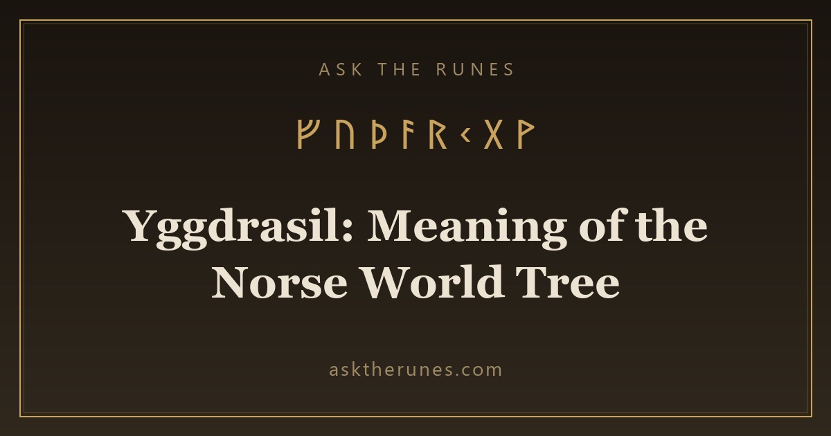 Yggdrasil: Meaning of the Norse World Tree - Ask the Runes